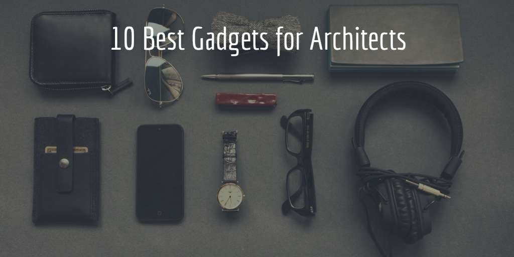 10 Best Gadgets for Architects Feature Image